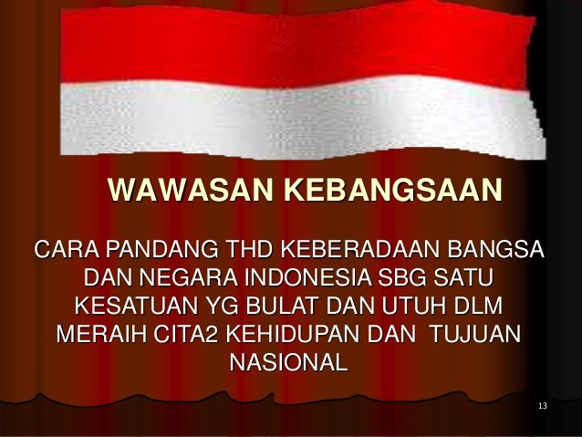 WAWASAN KEBANGSAAN - PENGERTIAN, MAKNA, NILAI